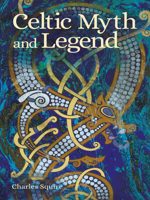 cover image of Celtic Myth and Legend